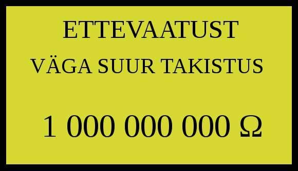 Ettevaatust väga suur takistus